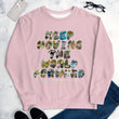 Baby Animals Keep Moving The World Forward In Pink on Unisex Original Sweatshirt