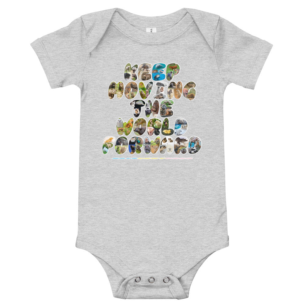 Baby Animals Keep Moving The World Forward on Baby Short Sleeve Onesie