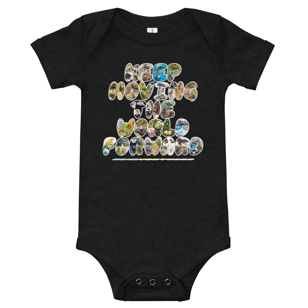 Baby Animals Keep Moving The World Forward on Baby Short Sleeve Onesie