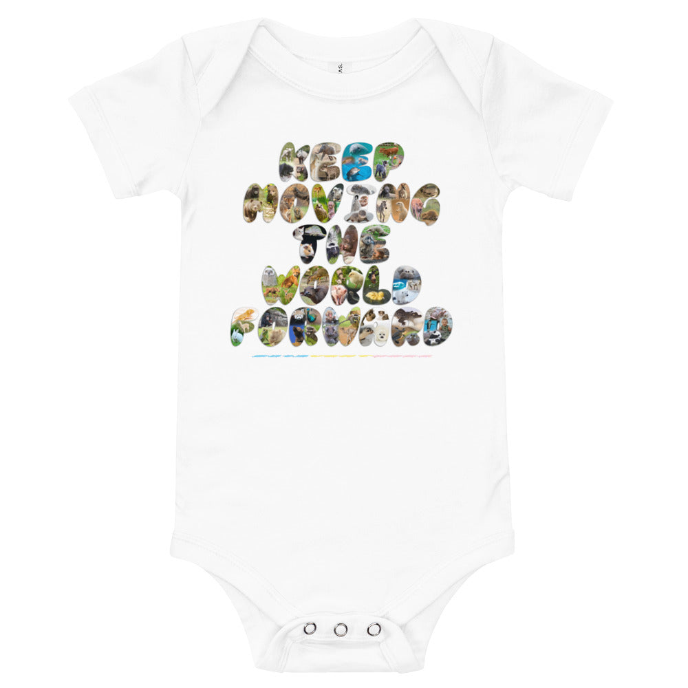 Baby Animals Keep Moving The World Forward on Baby Short Sleeve Onesie