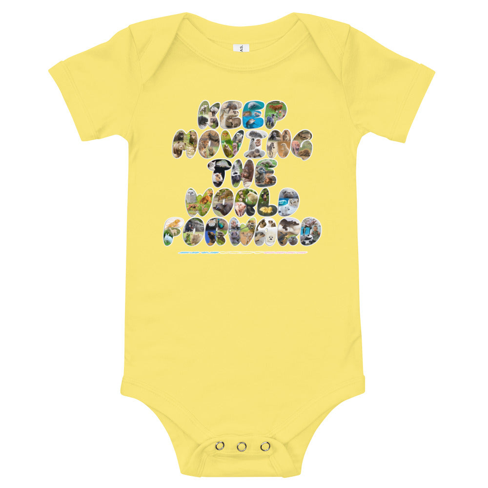 Baby Animals Keep Moving The World Forward on Baby Short Sleeve Onesie