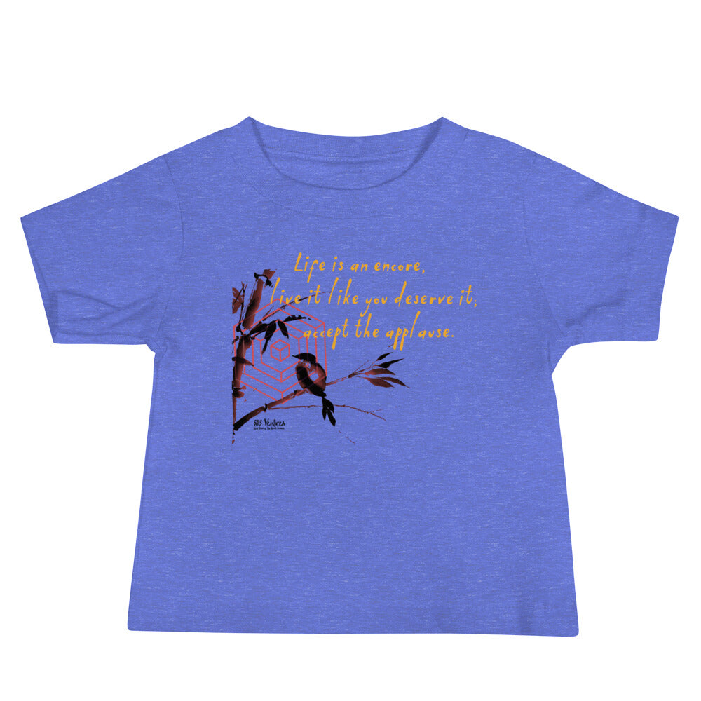 Life Is An Encore Haiku With Wren on Baby Jersey Short Sleeve T-Shirt