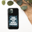 Word Clouds To Keep Moving The World Forward Through Black And Blue on Biodegradable iPhone Case