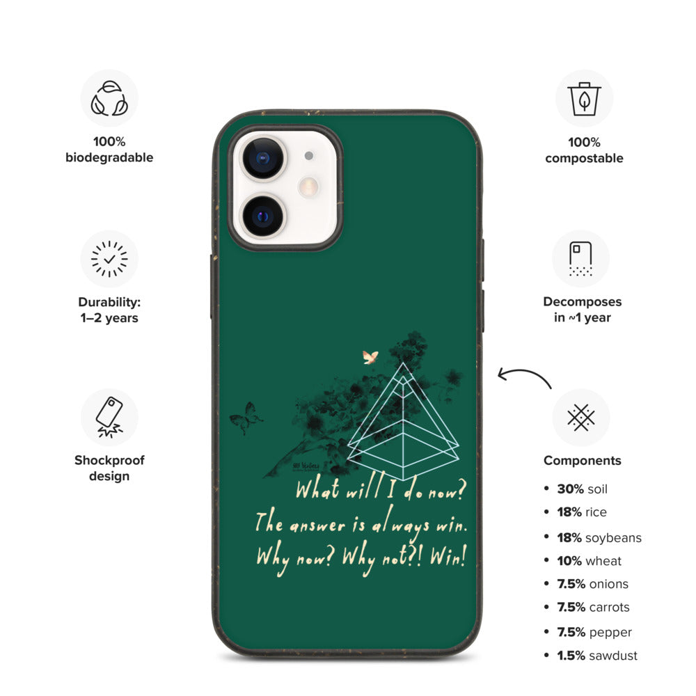 Always Win Now Haiku With Butterfly on Biodegradable iPhone Case