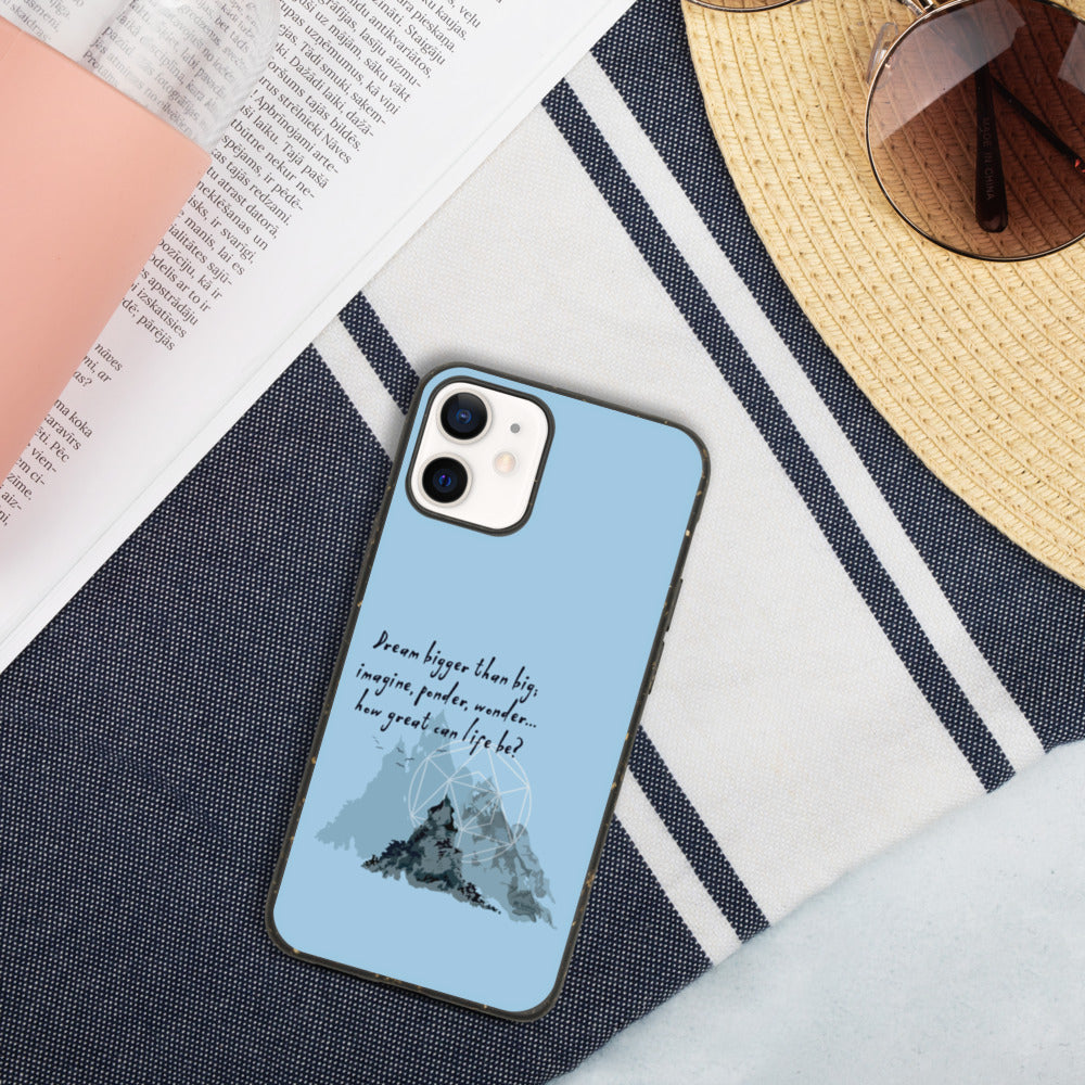 Dream Bigger Haiku With Mountains on Biodegradable iPhone Case