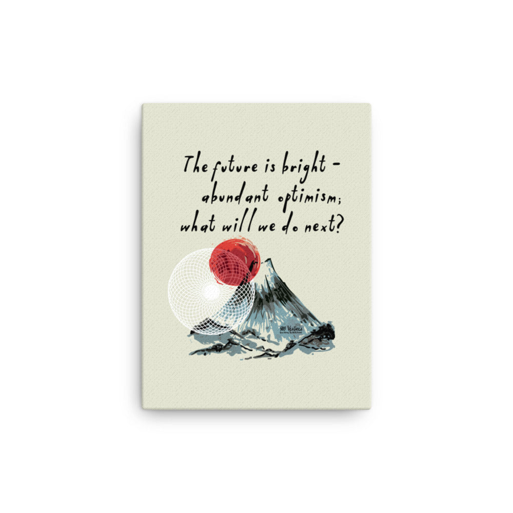 Future Is Bright Haiku With Mountain Sun on Canvas Print