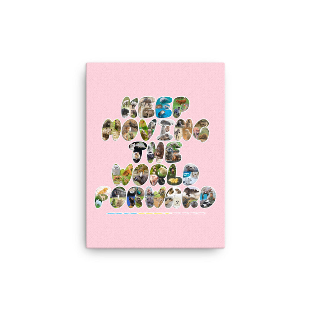 Baby Animals Keep Moving The World Forward In Pink on Canvas Print