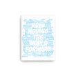 Word Clouds To Keep Moving The World Forward Through Blue Word Sky on Canvas Print