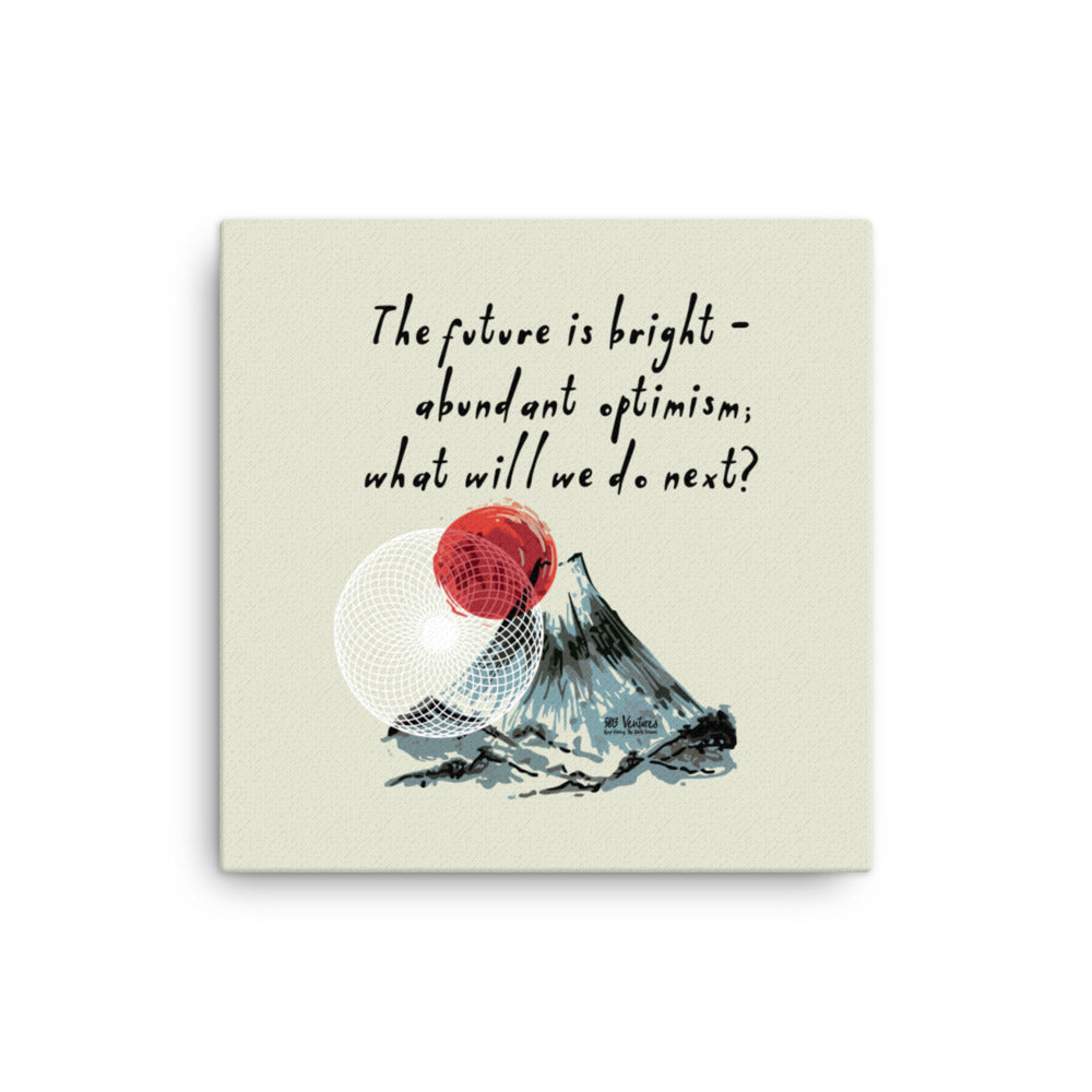 Future Is Bright Haiku With Mountain Sun on Canvas Print