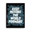 Word Clouds To Keep Moving The World Forward Through Black And Blue on Canvas Print