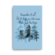 Remember Your Heritage Haiku With Trees on Canvas Print
