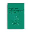 Always Better Haiku With Lilies on Canvas Print