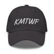 KMTWF In Pearl Embroidery on Classic Dad Hat