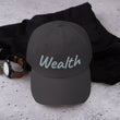 Wealth In Silver Embroidery on Classic Dad Hat