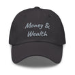 Money & Wealth In Silver Embroidery on Classic Dad Hat