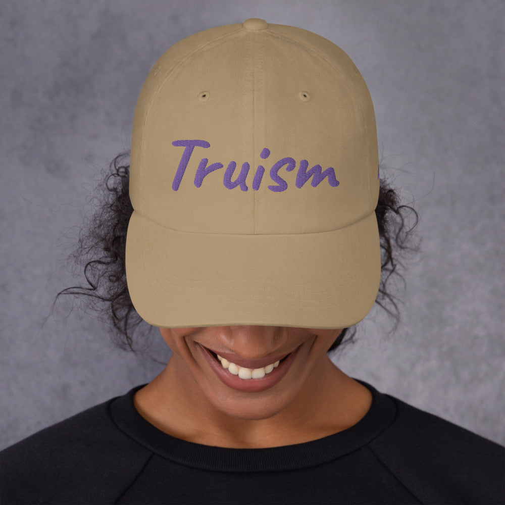 Truism In Amethyst Embroidery on Classic Dad Hat