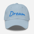 Dream In Sapphire Embroidery on Classic Dad Hat