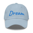 Dream In Sapphire Embroidery on Classic Dad Hat