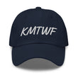 KMTWF In Pearl Embroidery on Classic Dad Hat