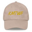 KMTWF In Gold Embroidery on Classic Dad Hat