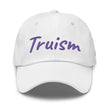 Truism In Amethyst Embroidery on Classic Dad Hat