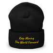 Keep Moving The World Forward In Gold Embroidery on Cuffed Beanie