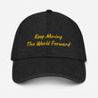 Keep Moving The World Forward In Gold Embroidery on Denim Hat