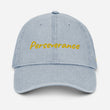 Perseverance In Gold Embroidery on Denim Hat