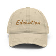 Education In Copper Embroidery on Distressed Dad Hat