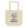 Charcoal Sketch Dreaming To Keep Moving The World Forward on Eco Tote Bag