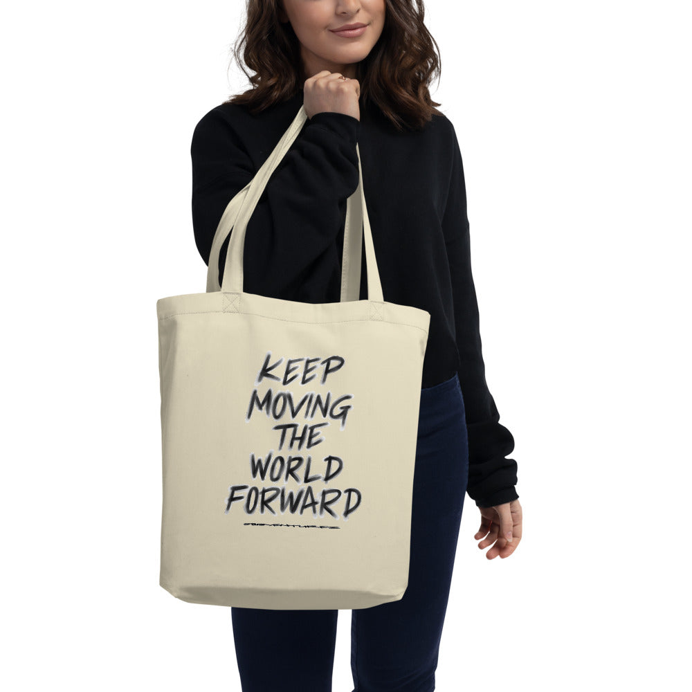 Charcoal Sketch Dreaming To Keep Moving The World Forward on Eco Tote Bag