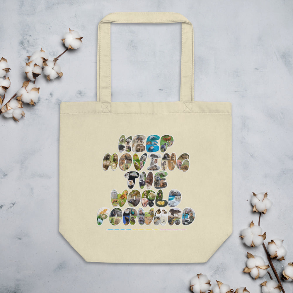 Baby Animals Keep Moving The World Forward on Eco Tote Bag