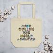 Baby Animals Keep Moving The World Forward on Eco Tote Bag