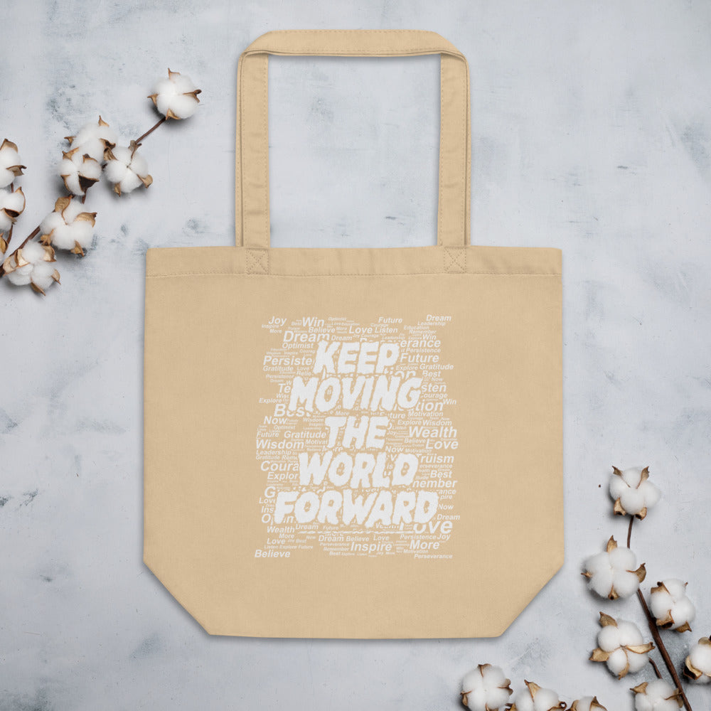 Word Clouds To Keep Moving The World Forward on Eco Tote Bag