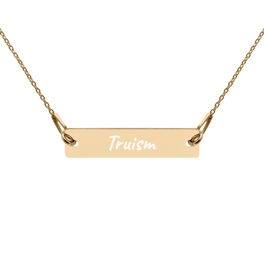 Truism on Engraved Sterling Silver Bar Chain Necklace