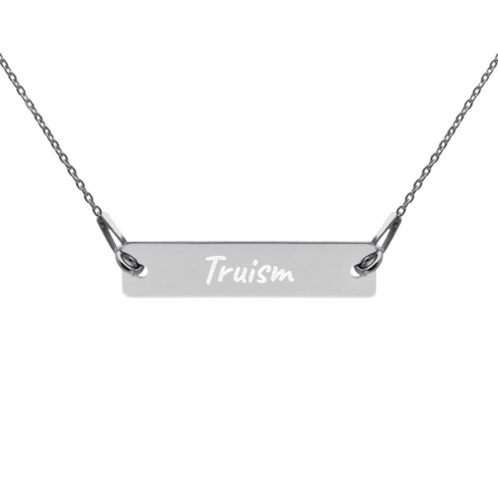 Truism on Engraved Sterling Silver Bar Chain Necklace