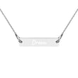 Dream on Engraved Sterling Silver Bar Chain Necklace