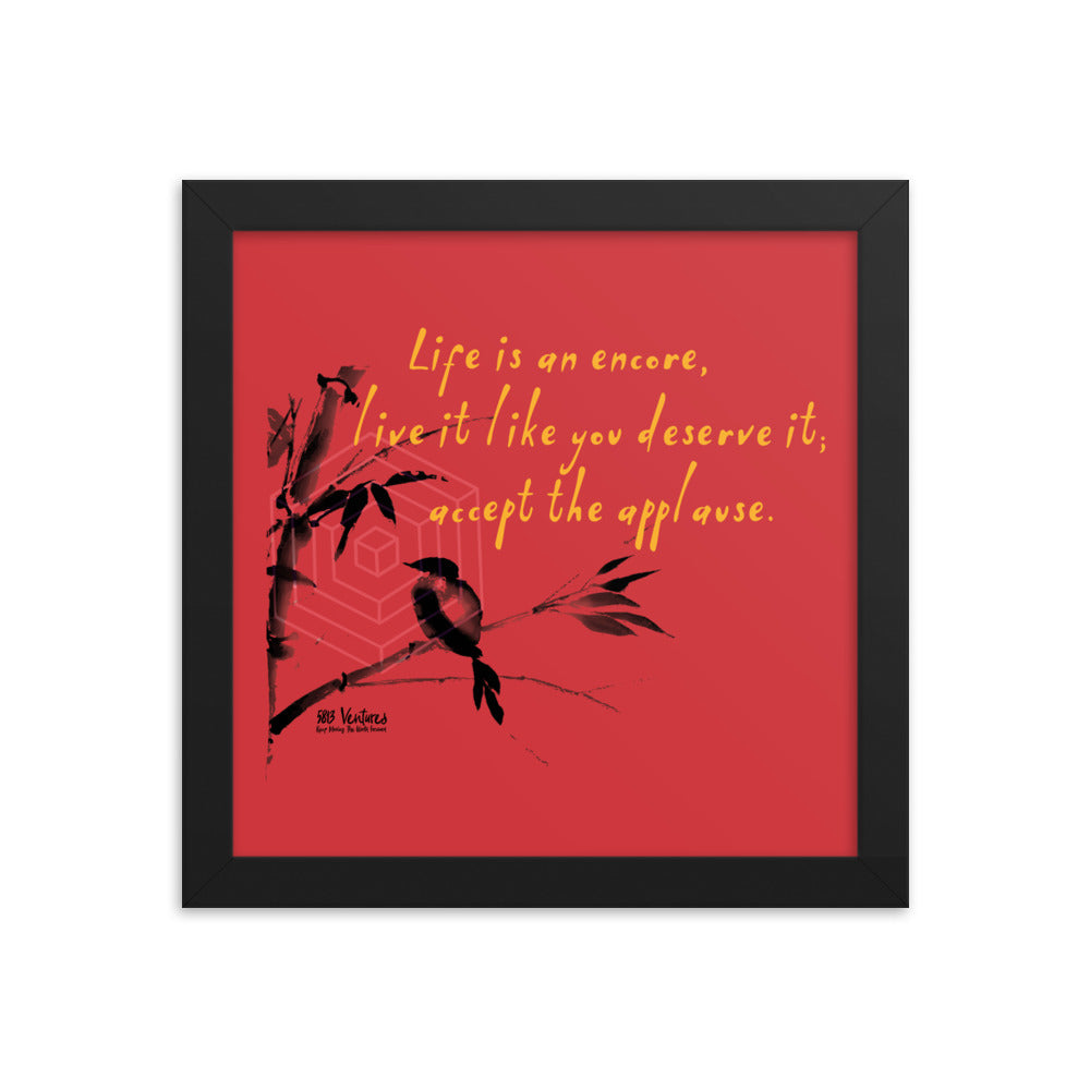 Life Is An Encore Haiku With Wren on Enhanced Matte Paper Poster - Framed