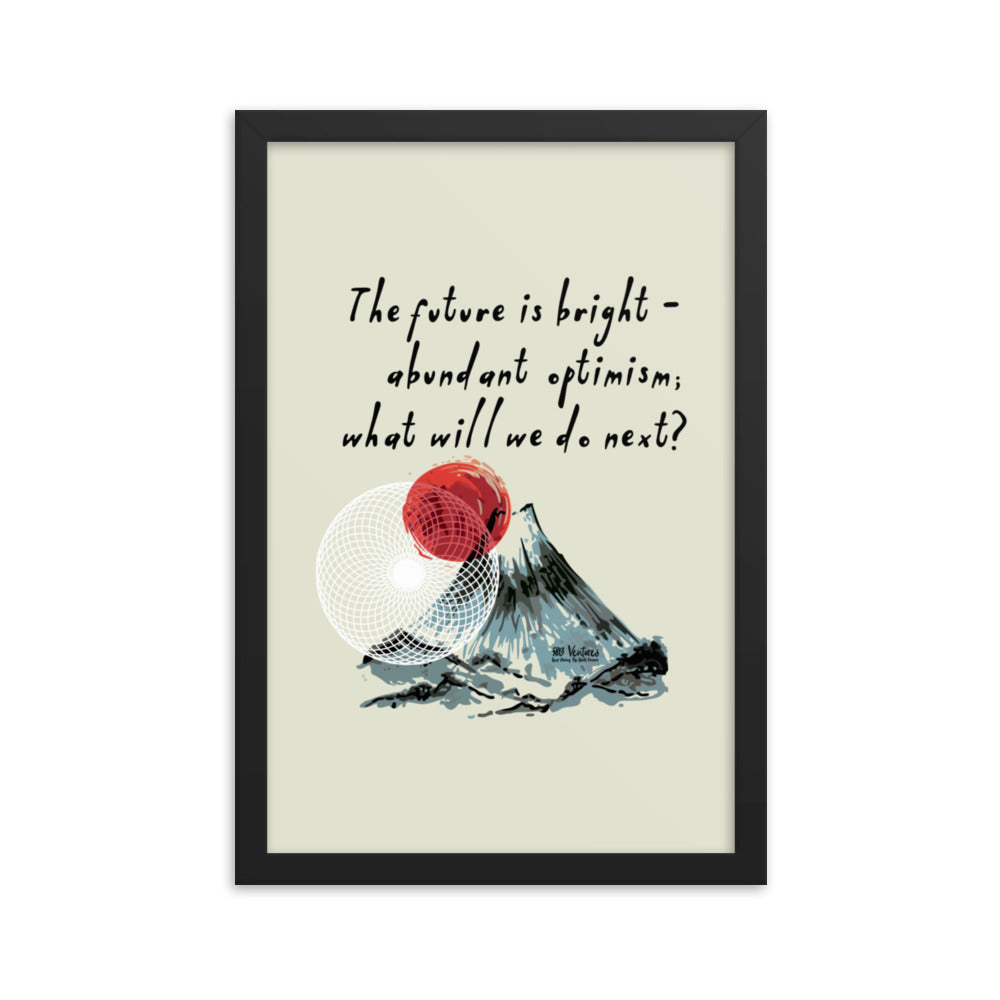 Future Is Bright Haiku With Mountain Sun on Enhanced Matte Paper Poster - Framed