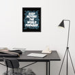 Word Clouds To Keep Moving The World Forward Through Black And Blue on Enhanced Matte Paper Poster - Framed