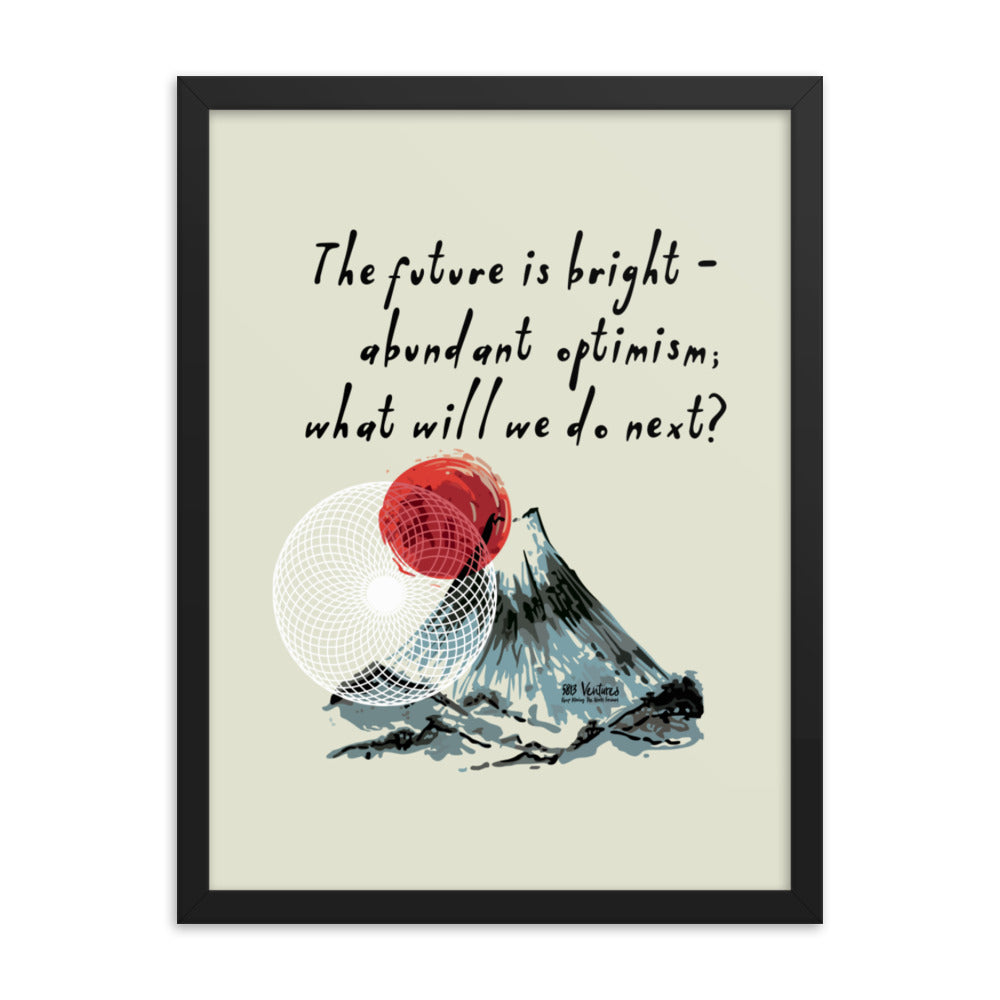 Future Is Bright Haiku With Mountain Sun on Enhanced Matte Paper Poster - Framed