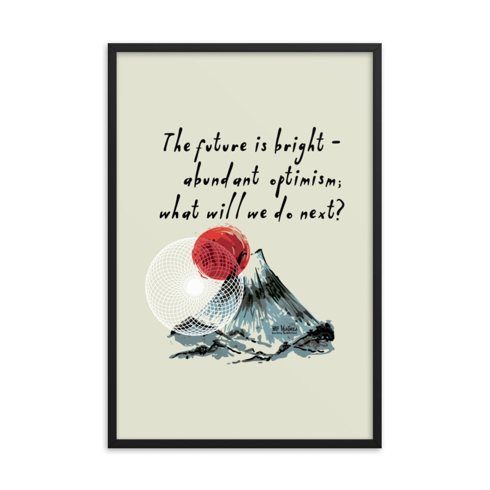 Future Is Bright Haiku With Mountain Sun on Enhanced Matte Paper Poster - Framed