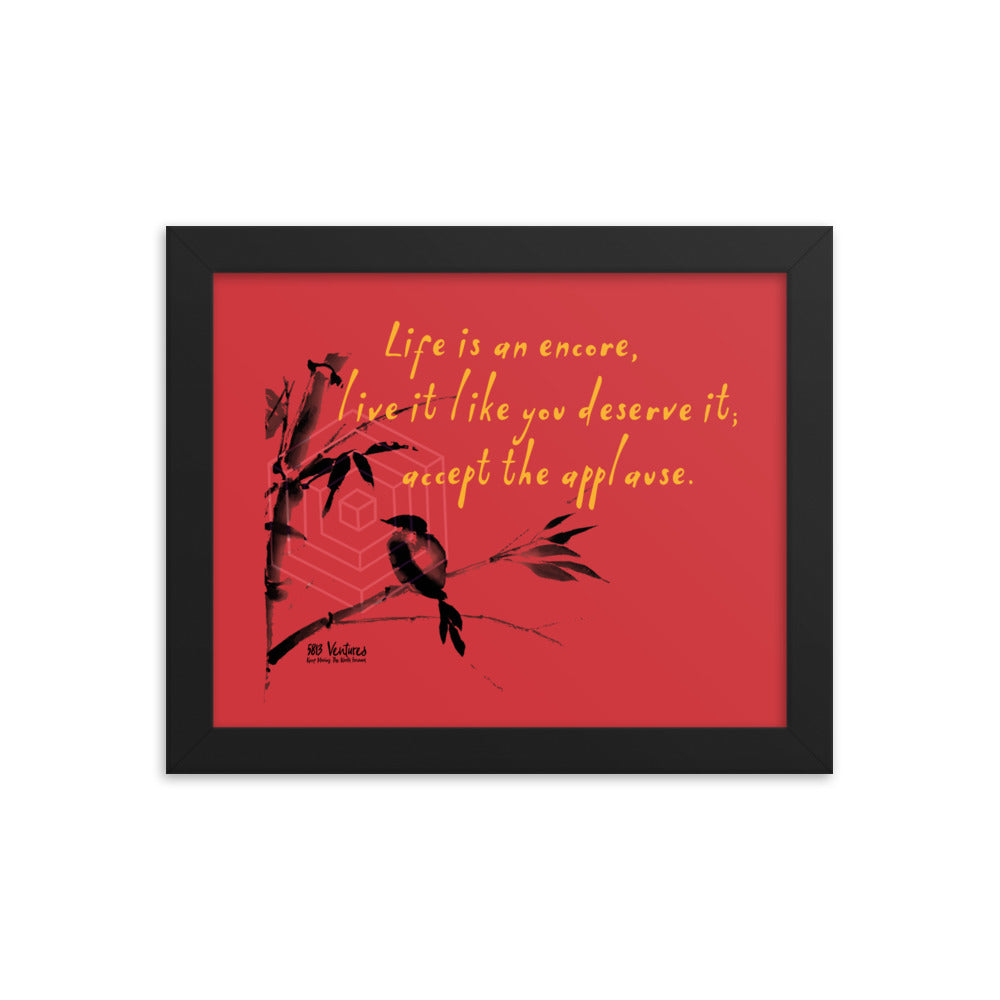 Life Is An Encore Haiku With Wren on Enhanced Matte Paper Poster - Framed