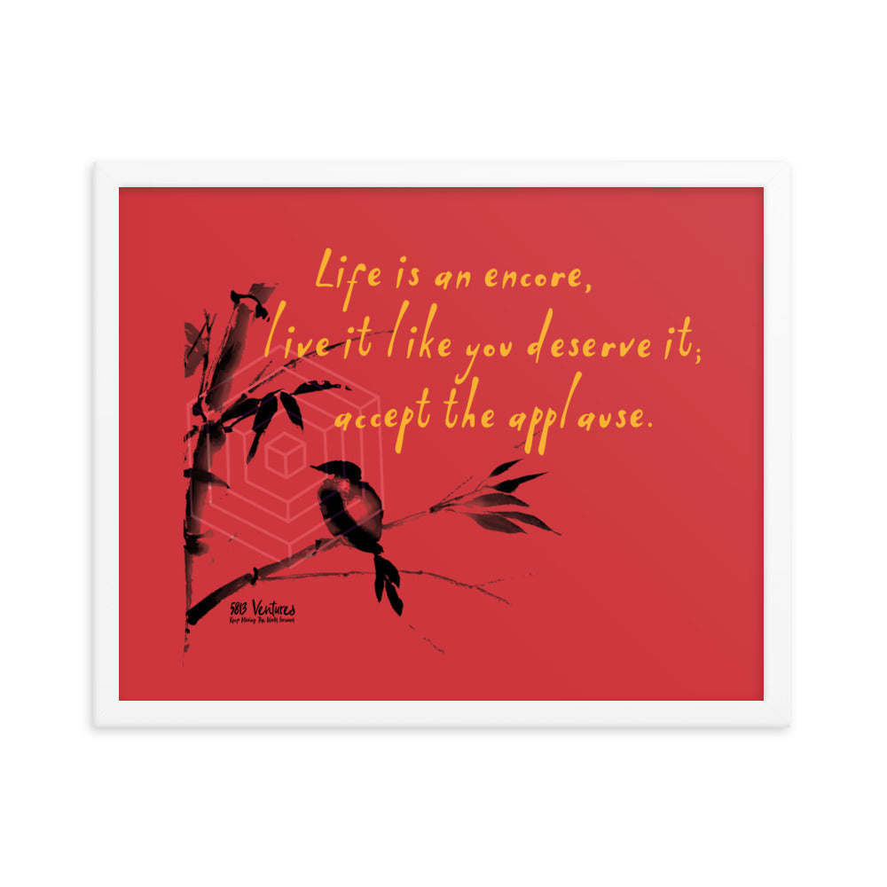 Life Is An Encore Haiku With Wren on Enhanced Matte Paper Poster - Framed