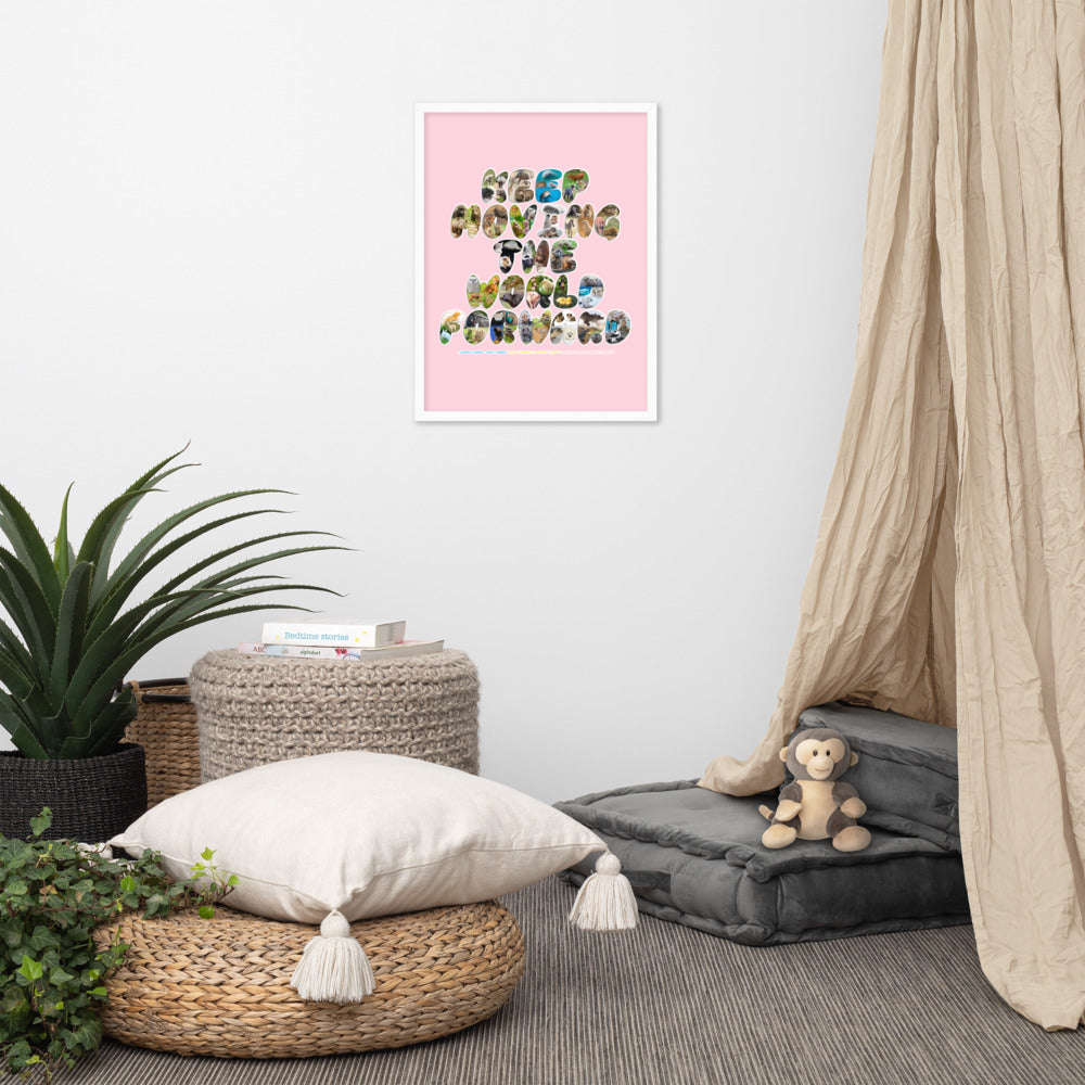 Baby Animals Keep Moving The World Forward In Pink on Enhanced Matte Paper Poster - Framed