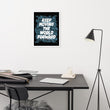 Word Clouds To Keep Moving The World Forward Through Black And Blue on Enhanced Matte Paper Poster - Framed