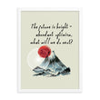 Future Is Bright Haiku With Mountain Sun on Enhanced Matte Paper Poster - Framed