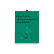 Always Better Haiku With Lilies on Enhanced Matte Paper Poster