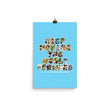 Baby Animals Keep Moving The World Forward In Blue on Enhanced Matte Paper Poster