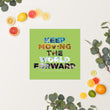 Environmental Causes Keep Moving The World Forward on Enhanced Matte Paper Poster